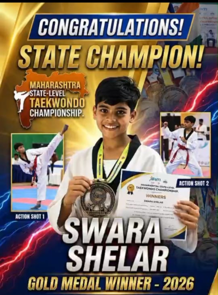 स्वरा अनिल शेलार ने ताइक्वांडो में लहराया परचम, राज्य और राष्ट्रीय स्तर पर जीते 4 पदक